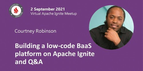 Building a low-code BaaS platform on Apache Ignite