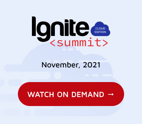 Ignite Summit watch on demand