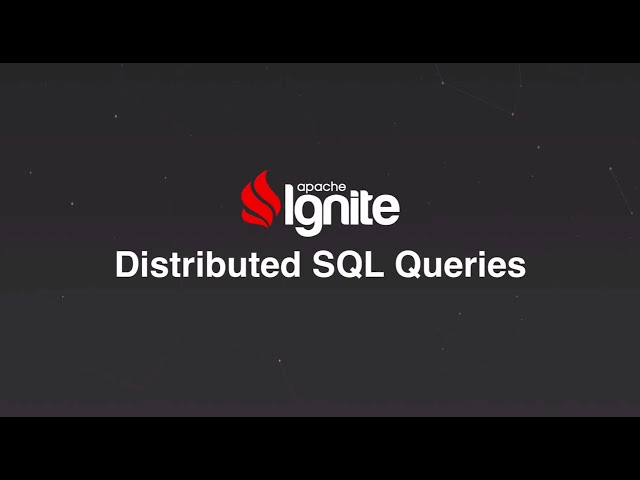 Distributed SQL Queries | GridGain
