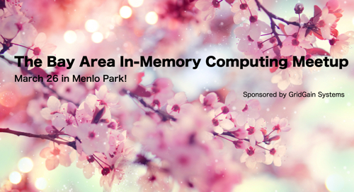 Bay Area In-Memory Computing Meetup: Tonight in Menlo Park