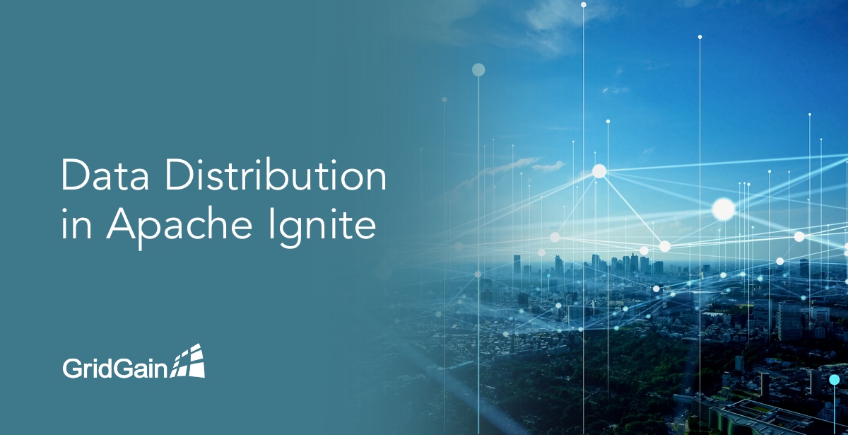 Data Distribution in Apache Ignite