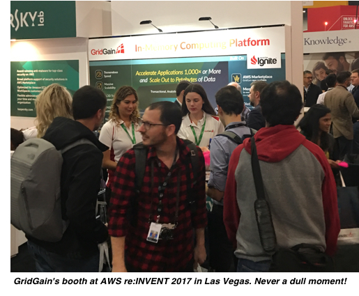 GridGain's booth at AWS re:INVENT 2017 in Las Vegas. Never a dull moment! 