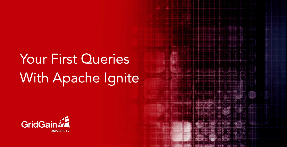 Apache Ignite Queries