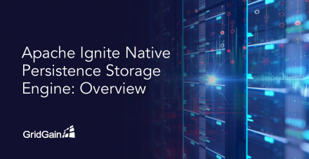 Apache Ignite Native Persistence Storage Engine: Overview