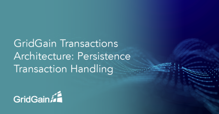 GridGain Transactions Architecture: Persistence Transaction Handling
