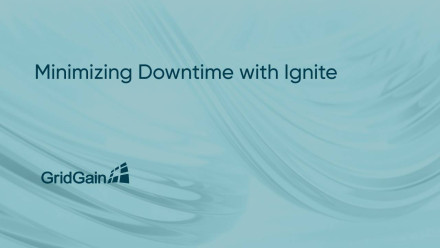 Minimizing Downtime with Ignite