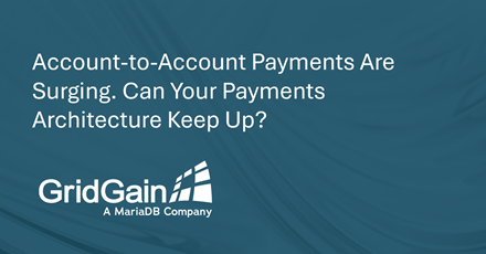 Account-to-Account Payments Are Surging. Can Your Payments Architecture Keep Up?
