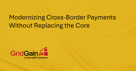 Modernizing Cross-Border Payments Without Replacing the Core