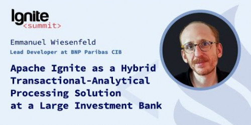 Apache Ignite as a Hybrid Transactional-Analytical Processing Solution at a Large Investment Bank