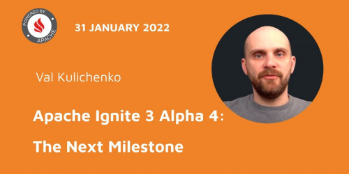 Apache Ignite 3, Alpha 4: The Next Milestone