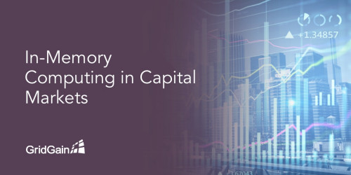 Capital Market Use Cases for In-Memory Computing