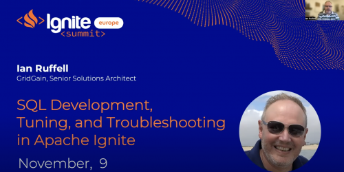 SQL Development, Tuning, and Troubleshooting in Apache Ignite