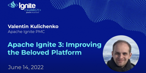 Apache Ignite 3: Improving the Beloved Platform