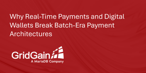 Why Real-Time Payments and Digital Wallets Break Batch-Era Payment Architectures
