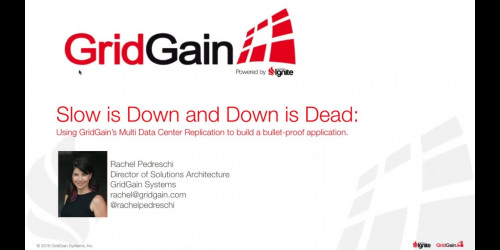 Using GridGain’s Multi Datacenter Replication to Build a Bulletproof Application