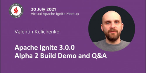 Apache Ignite 3.0.0 Alpha 2 Build Community Gathering