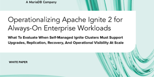 Operationalizing Apache Ignite 2 for Always-On Enterprise Workloads